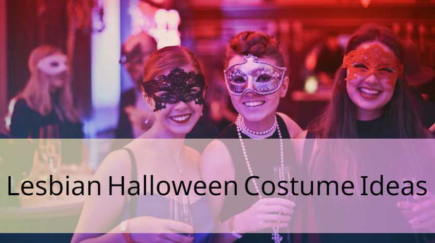 10 Creative and Unique Lesbian Halloween Costume Ideas |